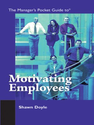 cover image of The Manager's Pocket Guide to Motivating Employees